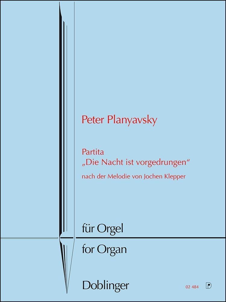 Planyavsky: Die nacht ist vorgedrungen for Organ published by Doblinger